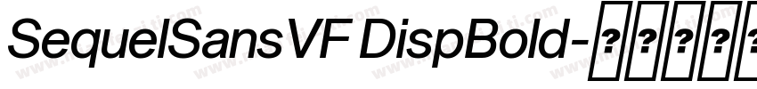 SequelSansVF DispBold字体转换